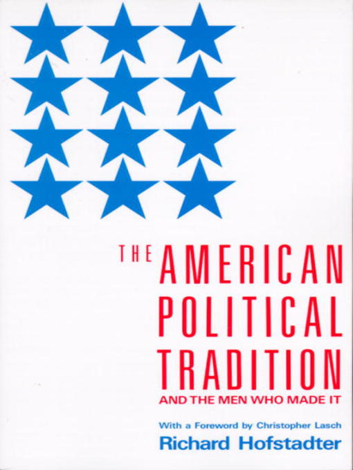 Title details for The American Political Tradition by Richard Hofstadter - Available